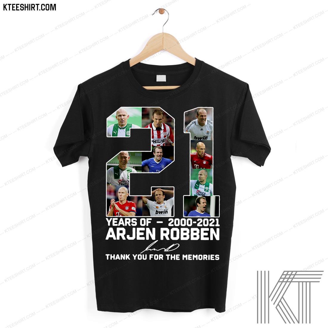 21 Years Of 2000 2021 Arjen Robben Signature Thank You For The Memories Shirt