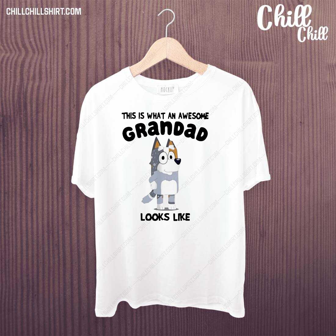 Bandit Heeler This Is What An Awesome Grandpa Bandit Heeler Looks Like Shirt