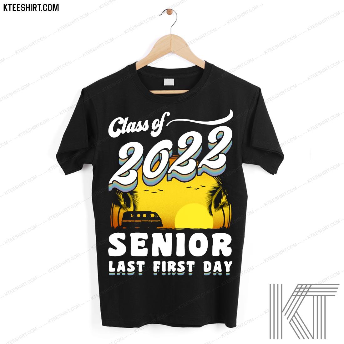 class-of-2022-senior-last-first-day-shirt-hoodie-sweater-long-sleeve