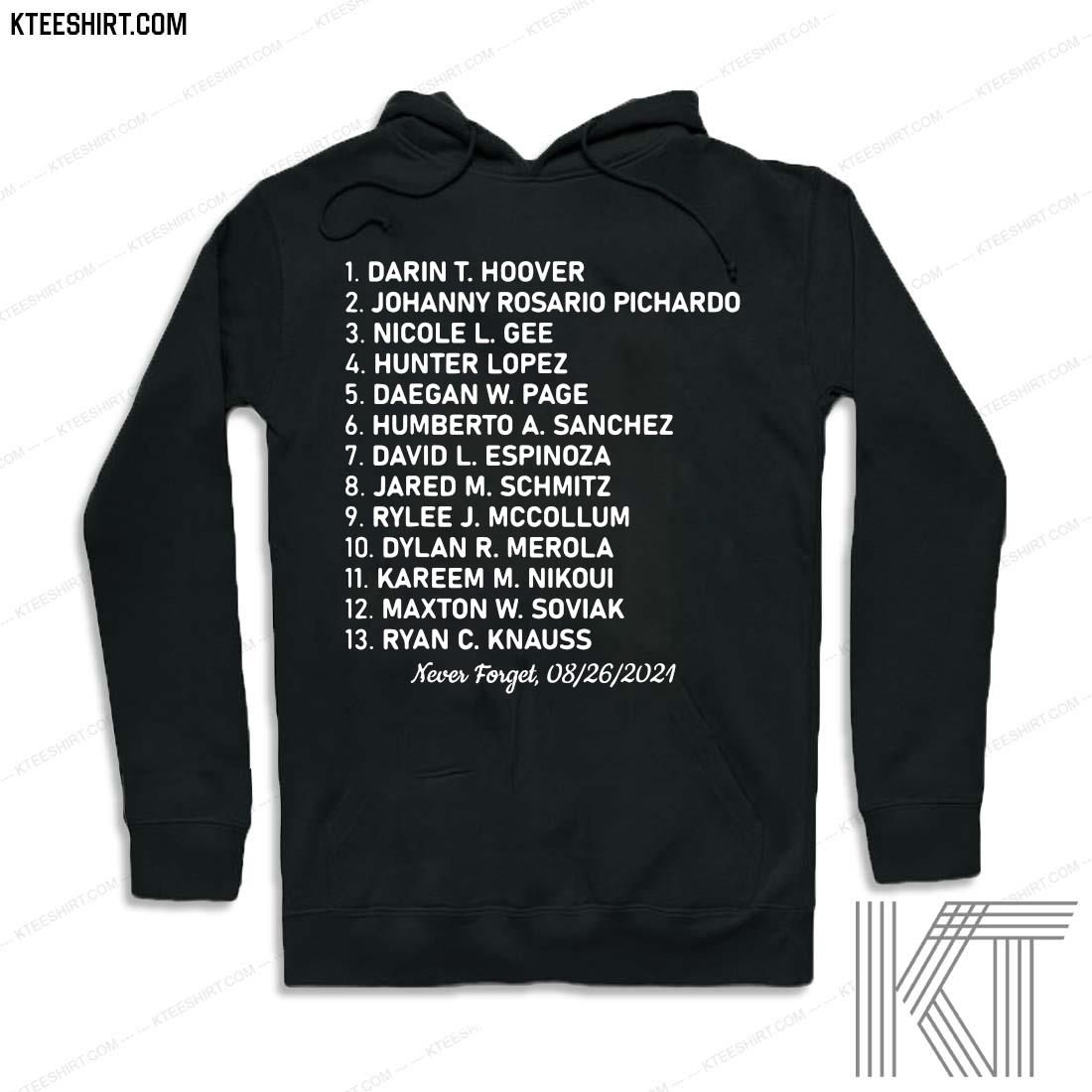2021 Never Forget Of Fallen Soldiers 13 Heroes Name Shirt hoodie