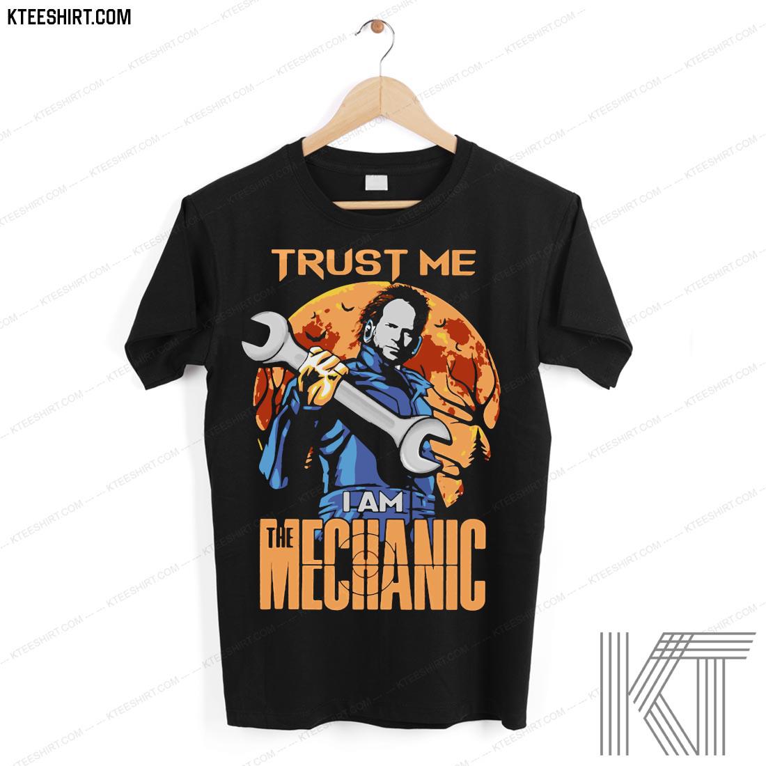 Michael Myers Trust Me I Am The Mechanic Halloween Shirt