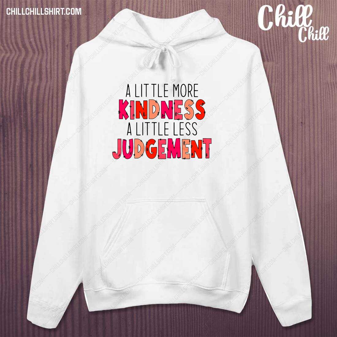 more kindness less judgement sweatshirt