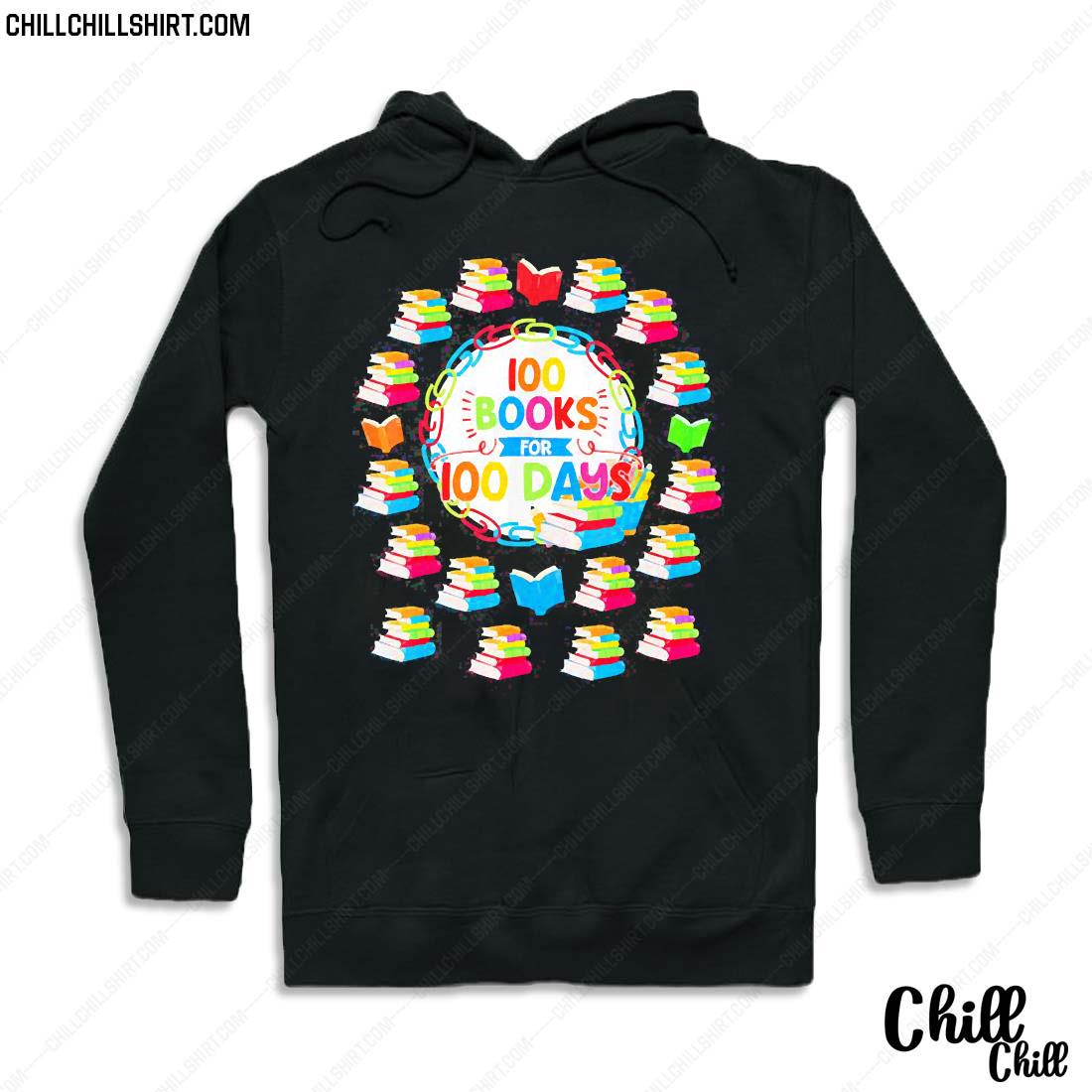 100 Books For 100 Days 100th Day Of School Shirt Hoodie