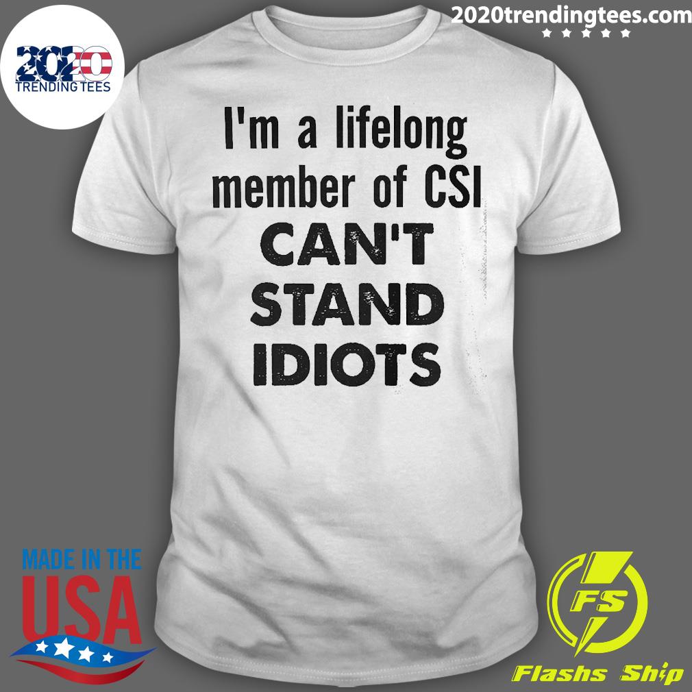 Can't Stand Idiots CSI Funny Mens Ladies Hoodie Tee  Present Gift Dress 