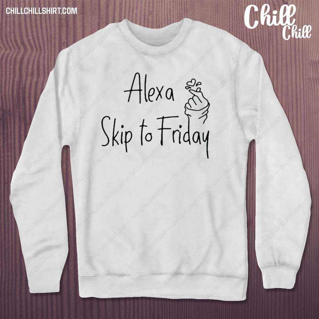 alexa skip to friday t shirt