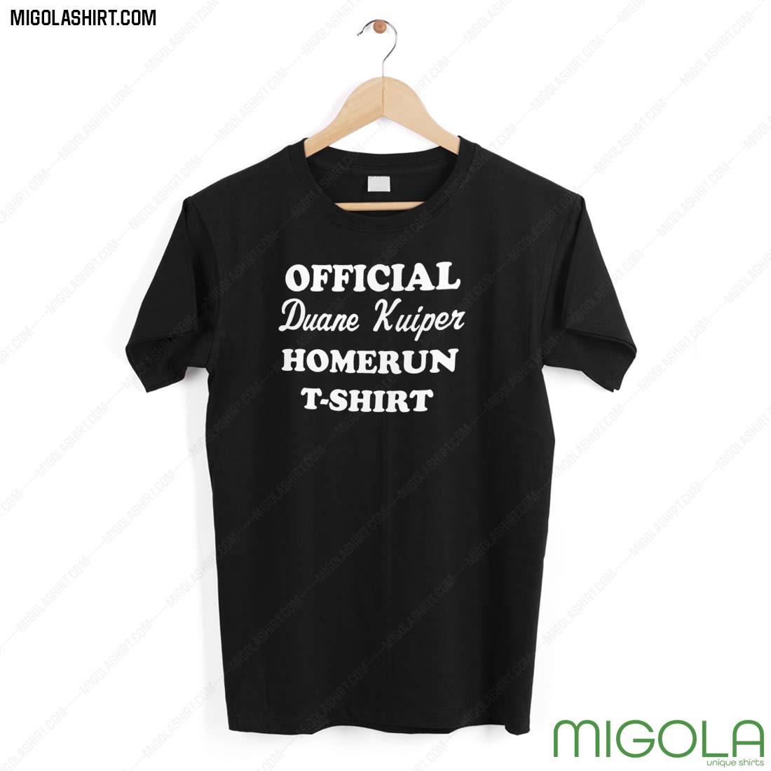 Official Duane Kuiper Homerun Shirt