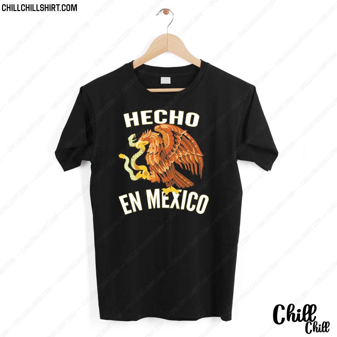 Chillchillshirt - Official mexican Gift Hecho En Mexico Shirt - Myfrogtee