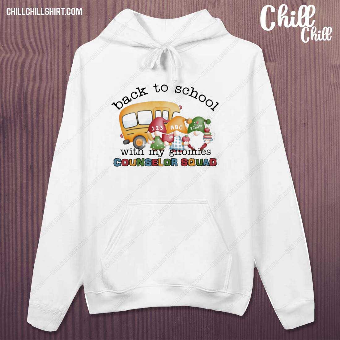 Nice back To School With My Gnomies Counselor Squad Shirt hoodie
