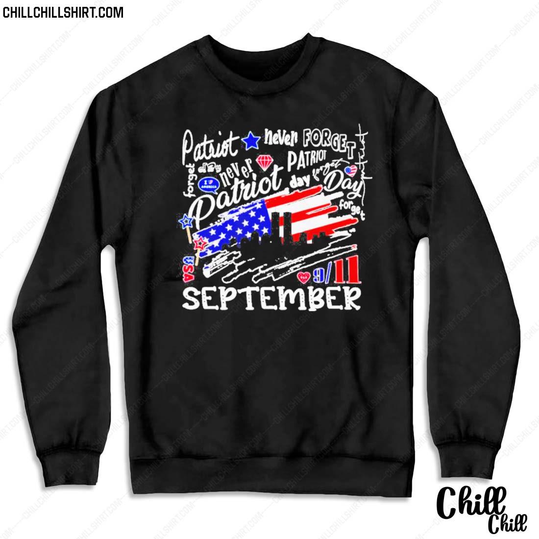 Nice patriot Day Never Forget September Shirt Sweater