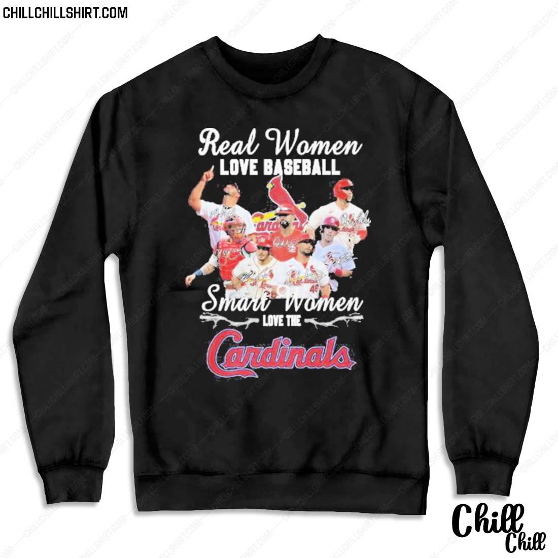 Nice real Women Love Baseball Smart Women Love The Cardinals Shirt Sweater
