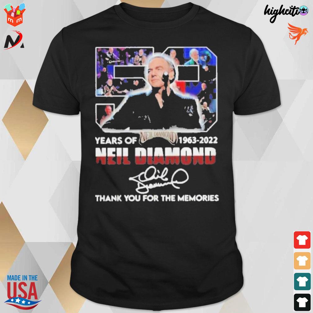 59 years of Neil Diamond 1963 2022 signature thank you for the memories t-shirt