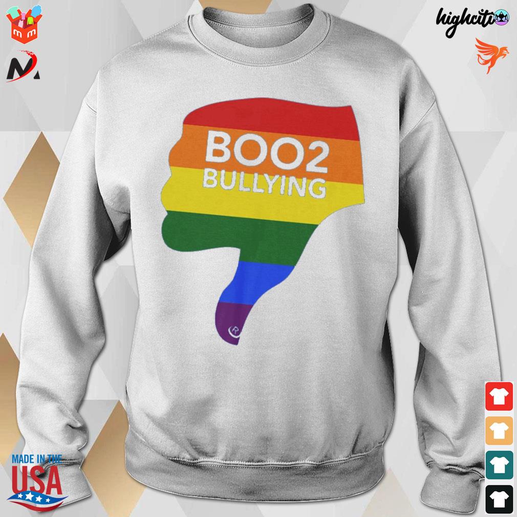 Boo 2 bullying pride lgbtq hand t-s sweatshirt