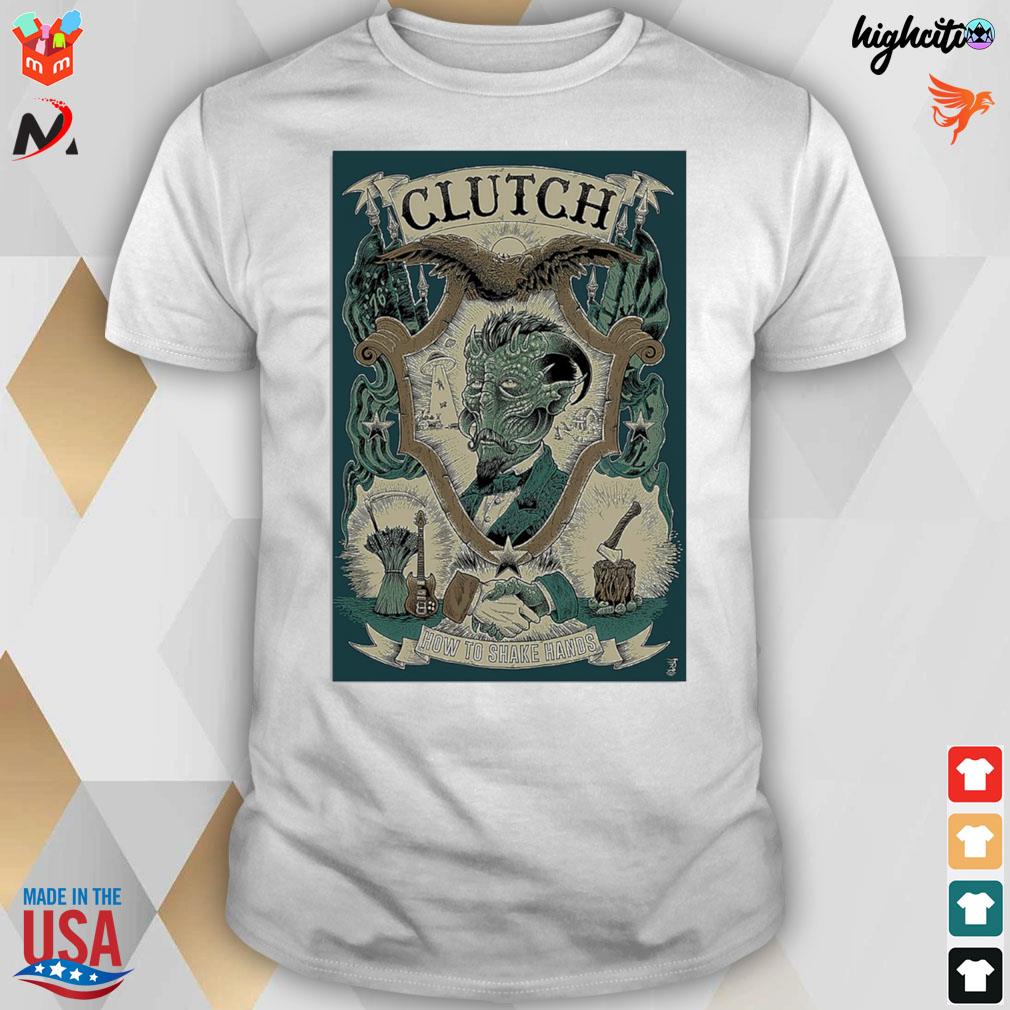 Clutch how to shake hands t-shirt