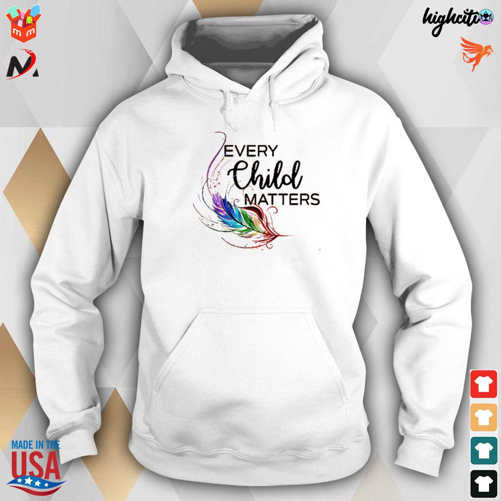 Every child matters feathers t-s hoodie