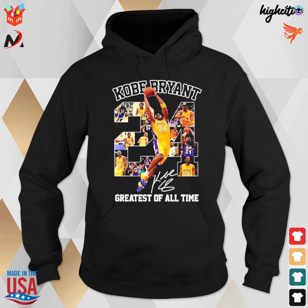 Kobe Bryant 24 signature greatest of all time t-s hoodie