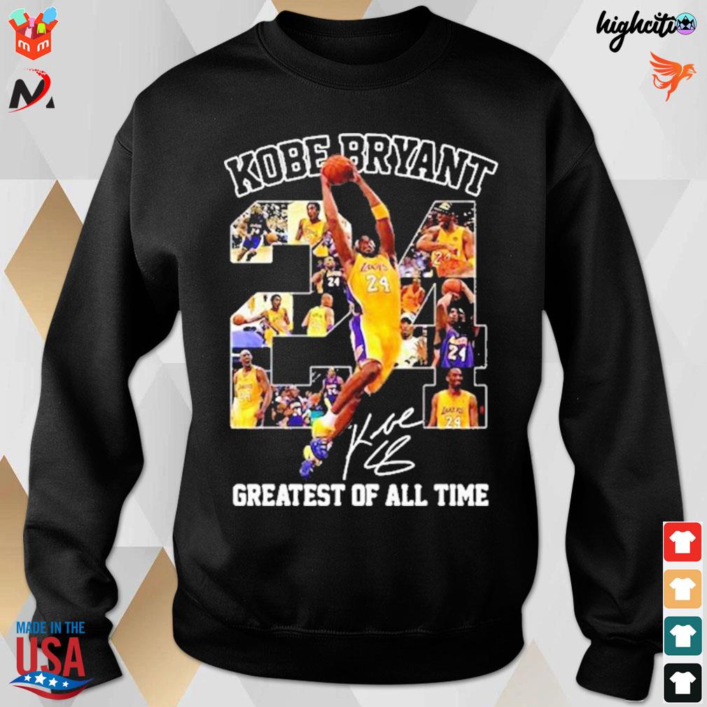 Kobe Bryant 24 signature greatest of all time t-s sweatshirt