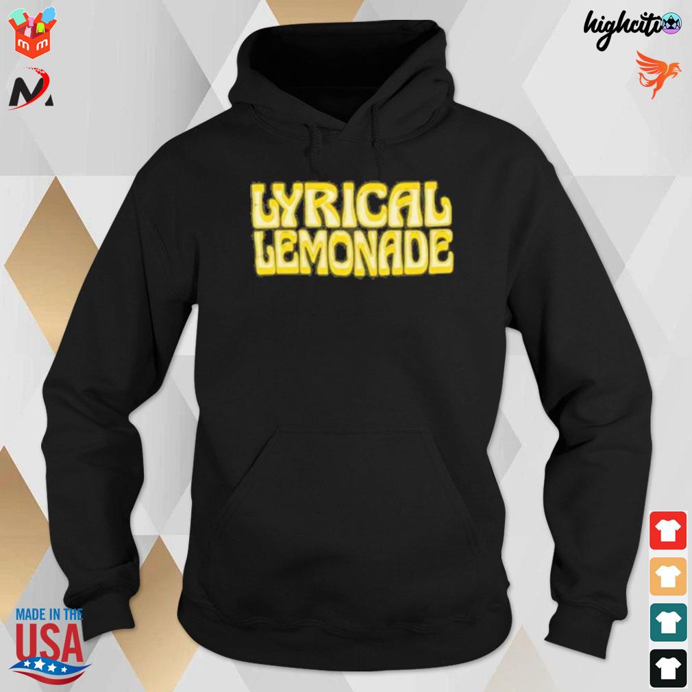 Lyrical lemonade everyday t-s hoodie
