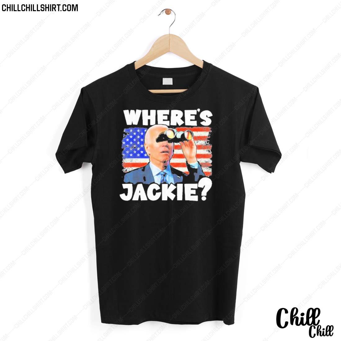 Nice biden Jackie Are You Here Where’s Jackie Usa Flag Shirt