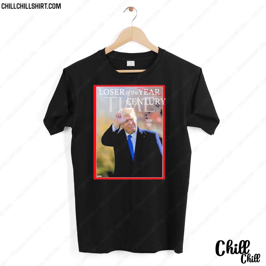 Nice loser Of The Year Century Donald Trump T-shirt