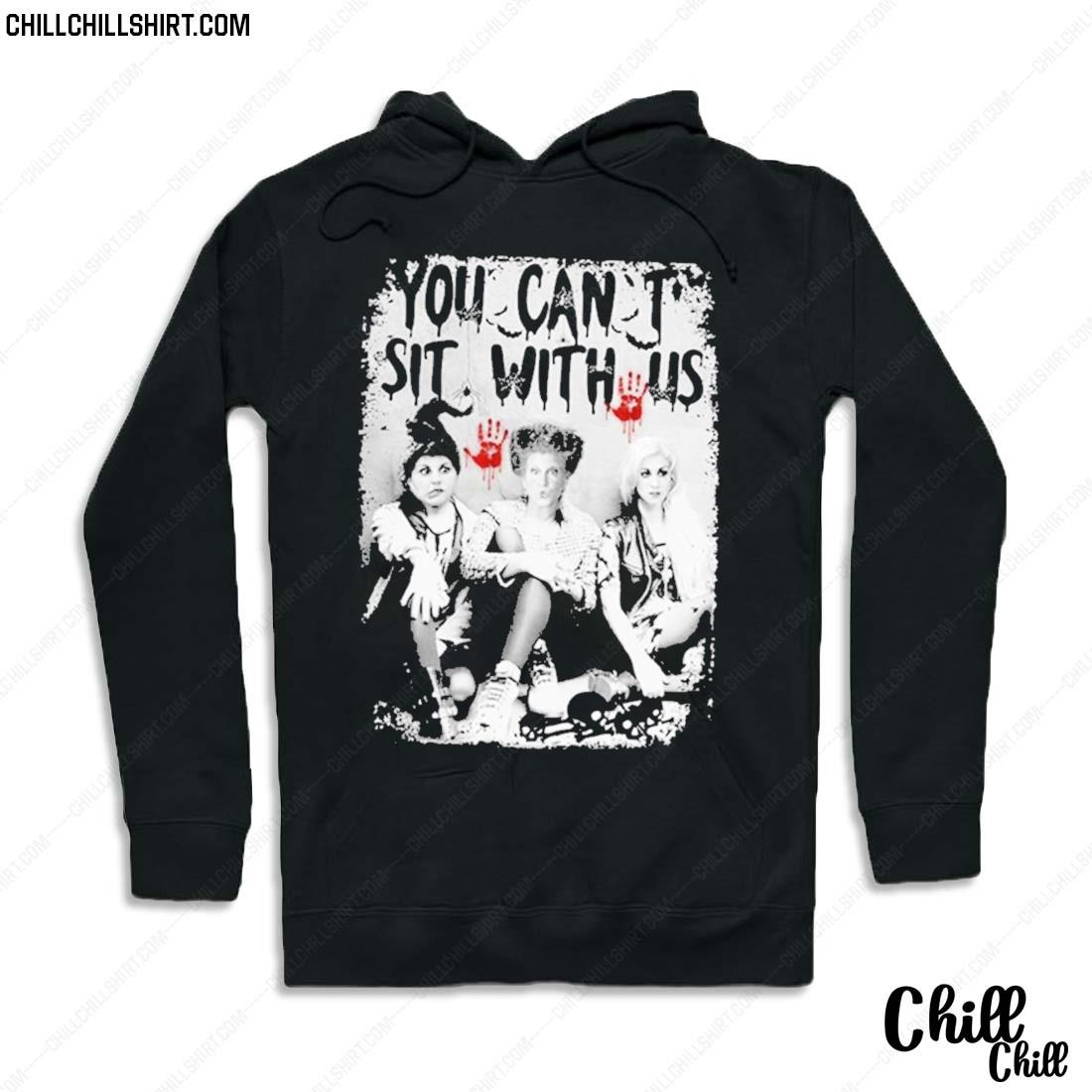 Nice you Can’t Sit,with Us Halloween Shirt Hoodie