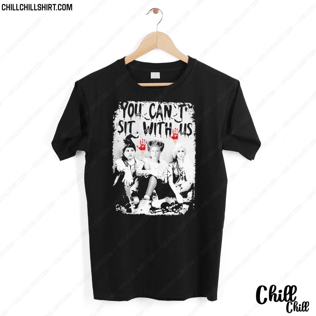 Nice you Can’t Sit,with Us Halloween Shirt