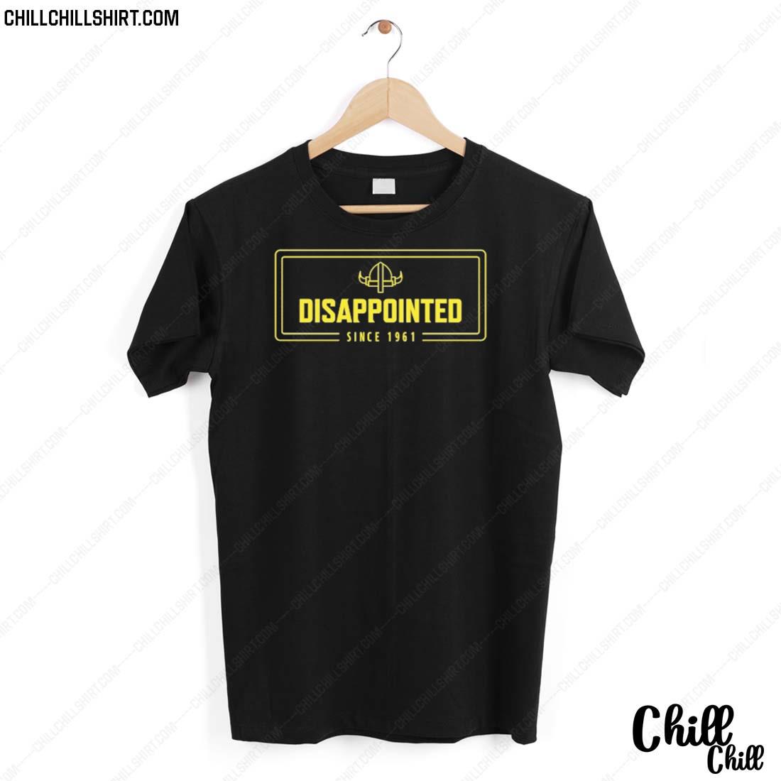 Official disappointed Since 1961 Shirt