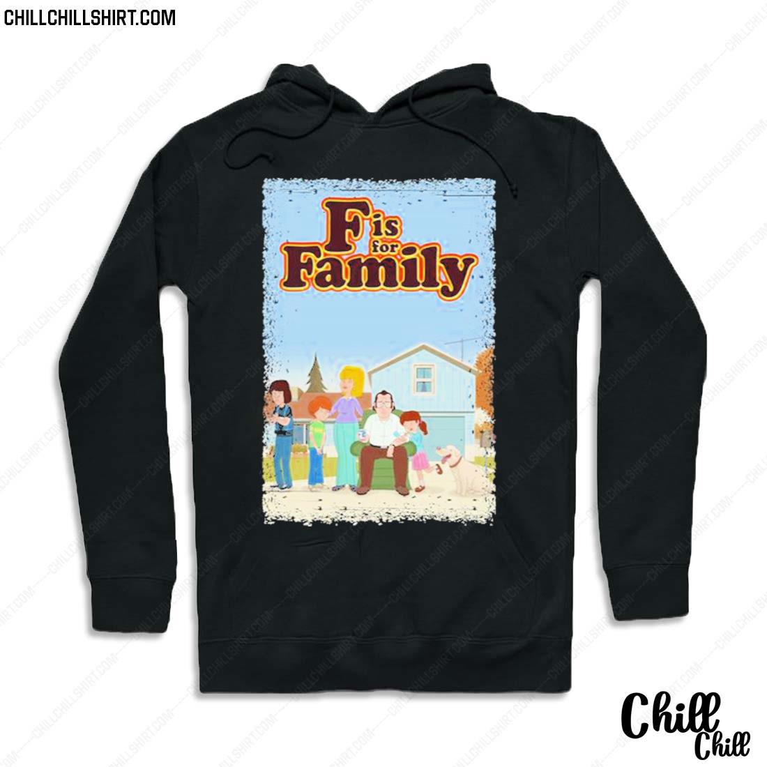 Official someone Else Had Heard Mendengar F Is For Family Shirt Hoodie