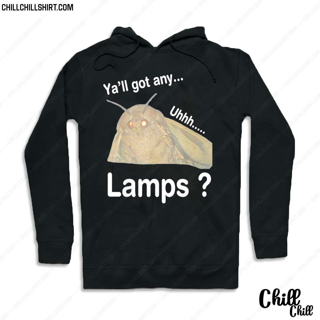Official y all Got Any Lamps Shirt Hoodie