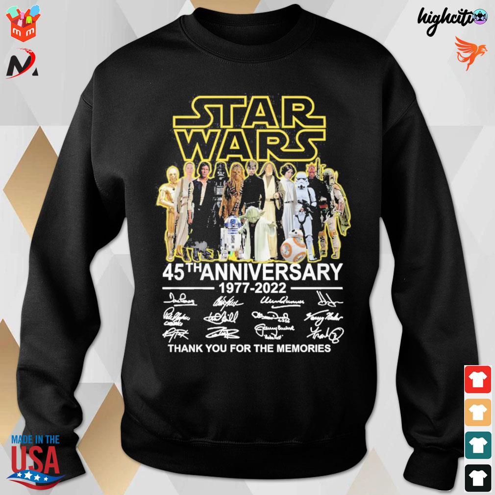 Star wars 45th anniversary 1977 2022 thank you for the memories all cast signatures t-s sweatshirt