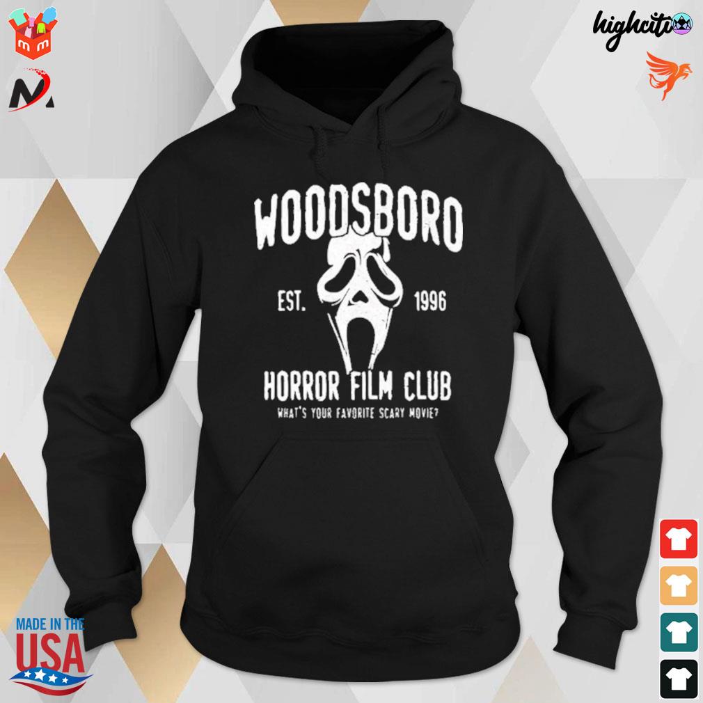WoodsBoro Horror film club what's your favorite scary movie est 1996 t-s hoodie