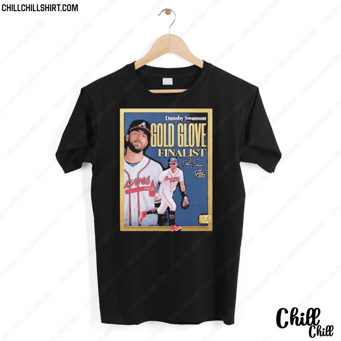 Nice dansby Swanson Being Named 2022 Gold Glove Award Finalist T-shirt