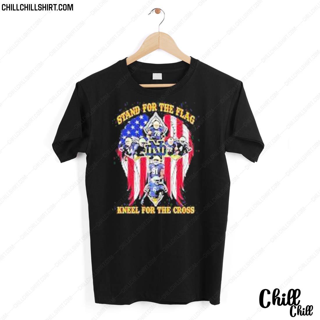 Nice notre Dame Fighting Irish Stand For The Flag Kneel For The Cross T-shirt