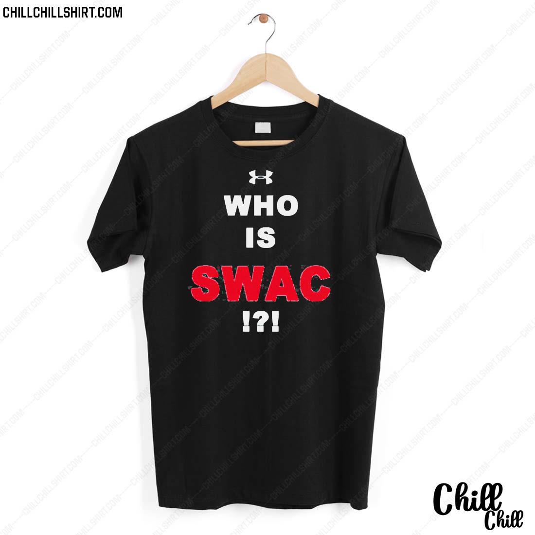 Nice who Is Swac I Am Swac T-shirt