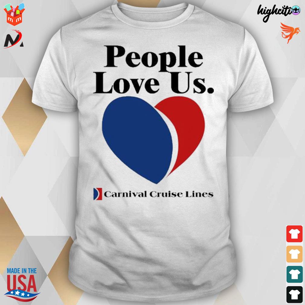 People love Us carnival cruise lines heart t-shirt