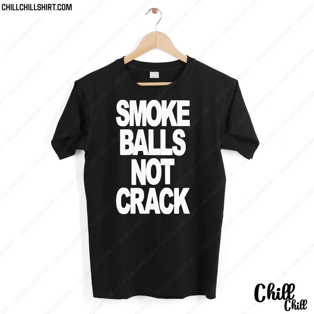 Nice 2022 Smoke Balls Not Cracks T-shirt