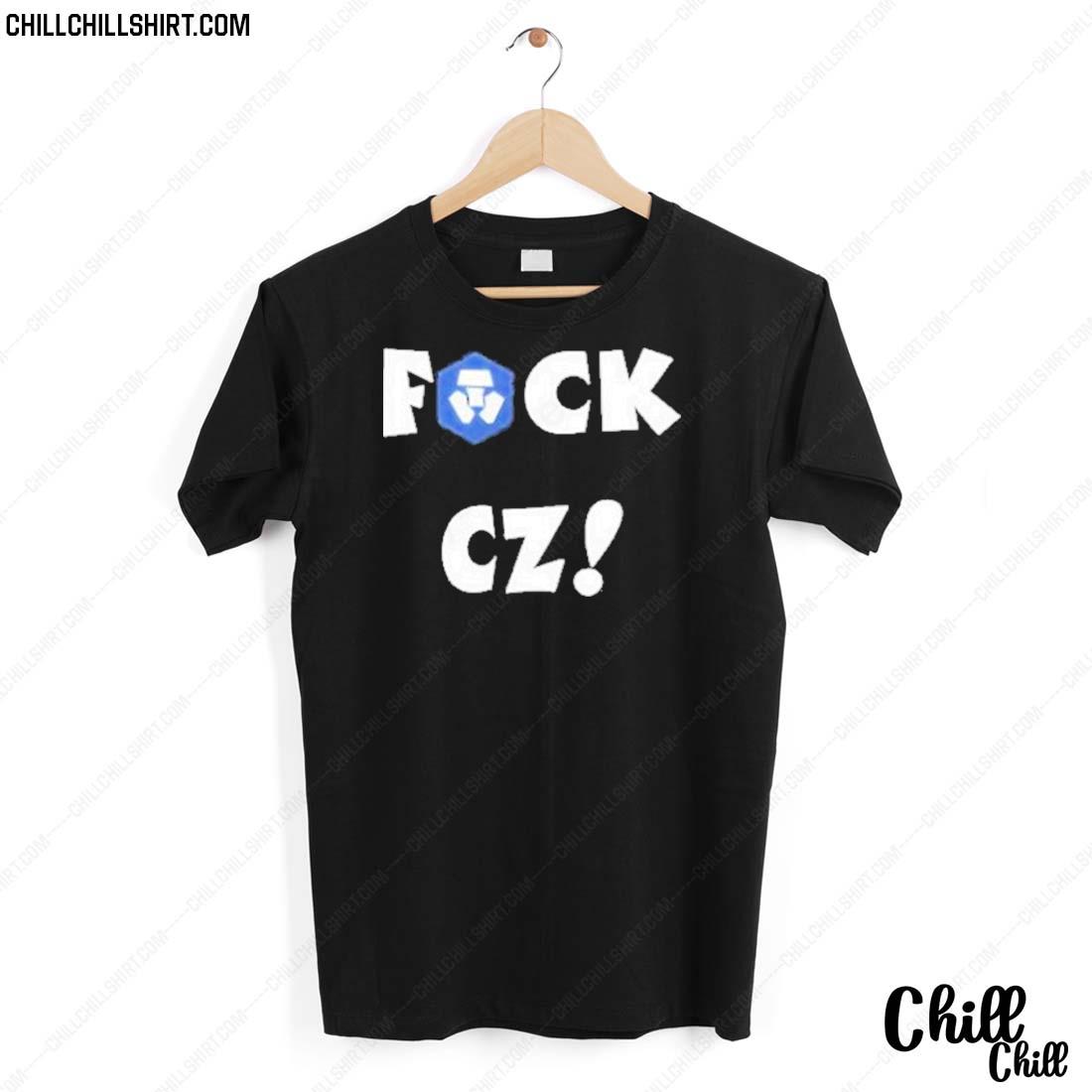 Nice fuck Cz Cro T-shirt