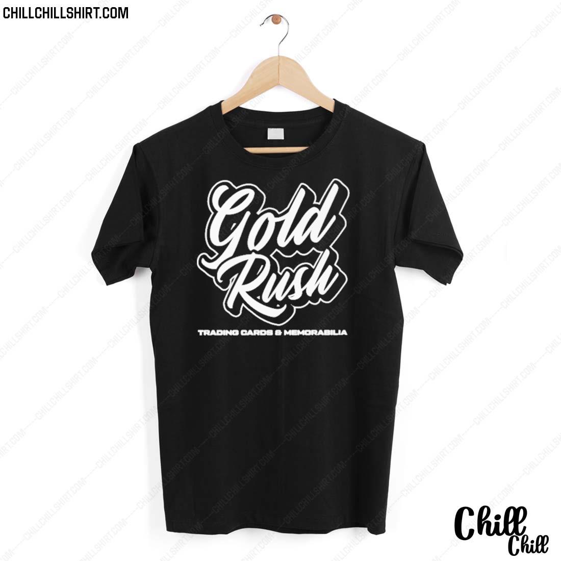 Nice gold Rush Trading Cards And Memorabilia T-shirt