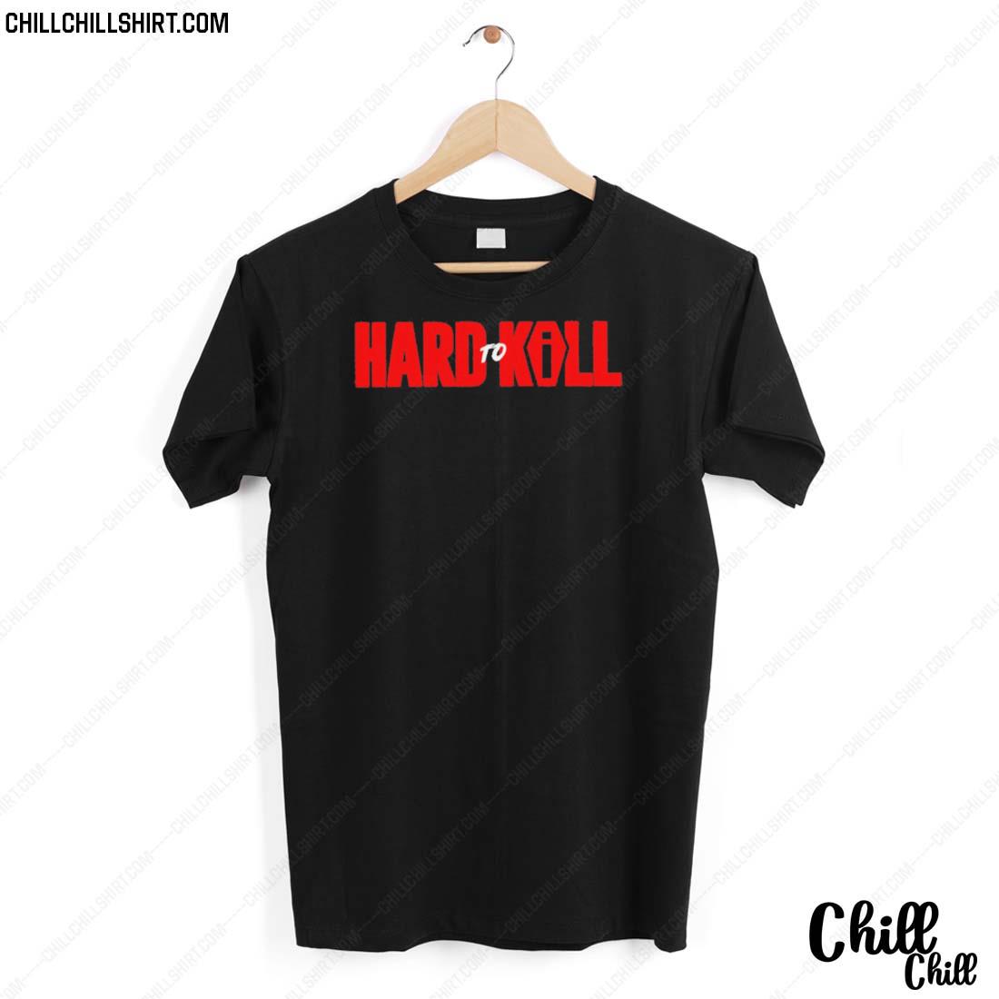 Nice hard To Kill 2023 T-shirt