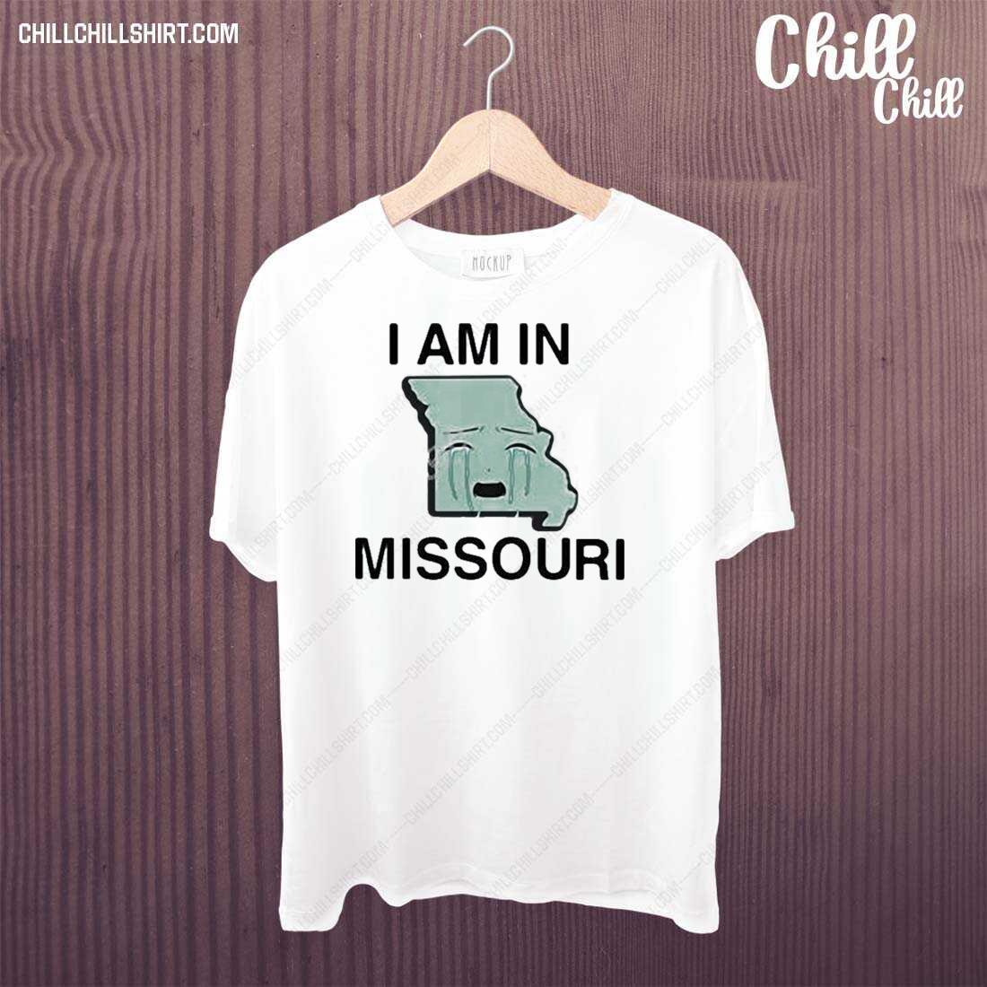 Nice i Am In Missouri Shirt