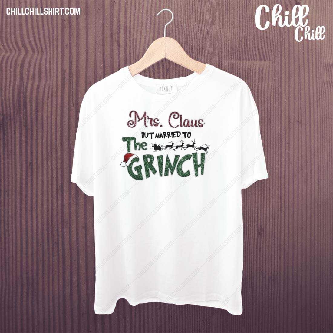Nice mrs Claus But Married To The Grinch Christmas 2022 T-shirt