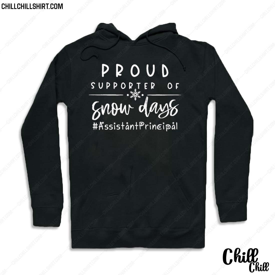Nice proud Supporter Of Snow Days Assistant Principal Christmas T-s Hoodie