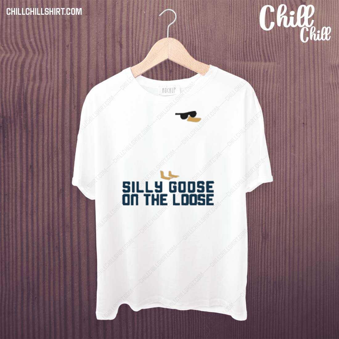 Nice silly Goose On The Loose T-shirt
