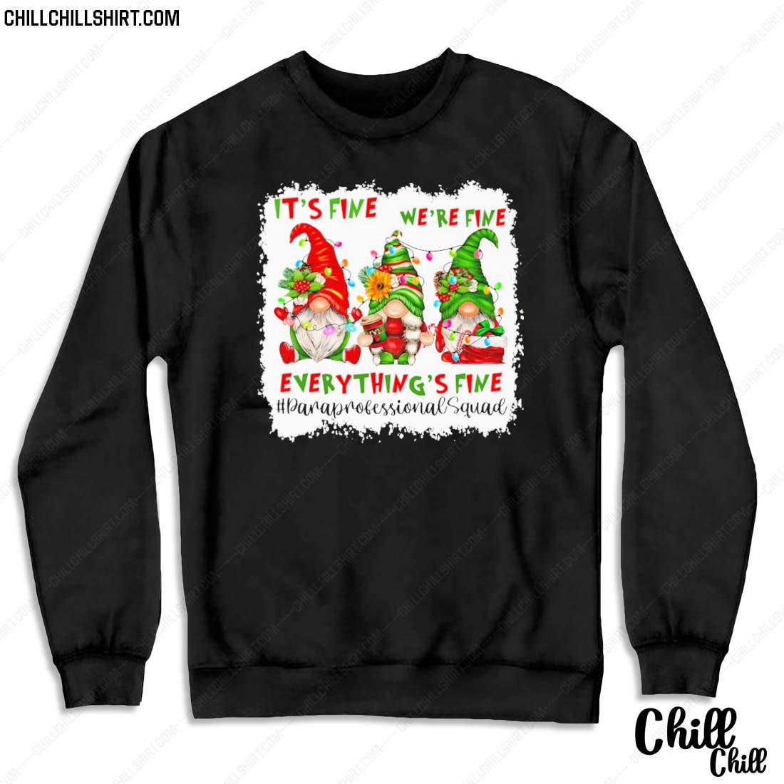 Nice teacher Christmas Gnome Gnomes It’s Fine We’re Fine Everything's Fine Paraprofessional Squad Sweater Sweater