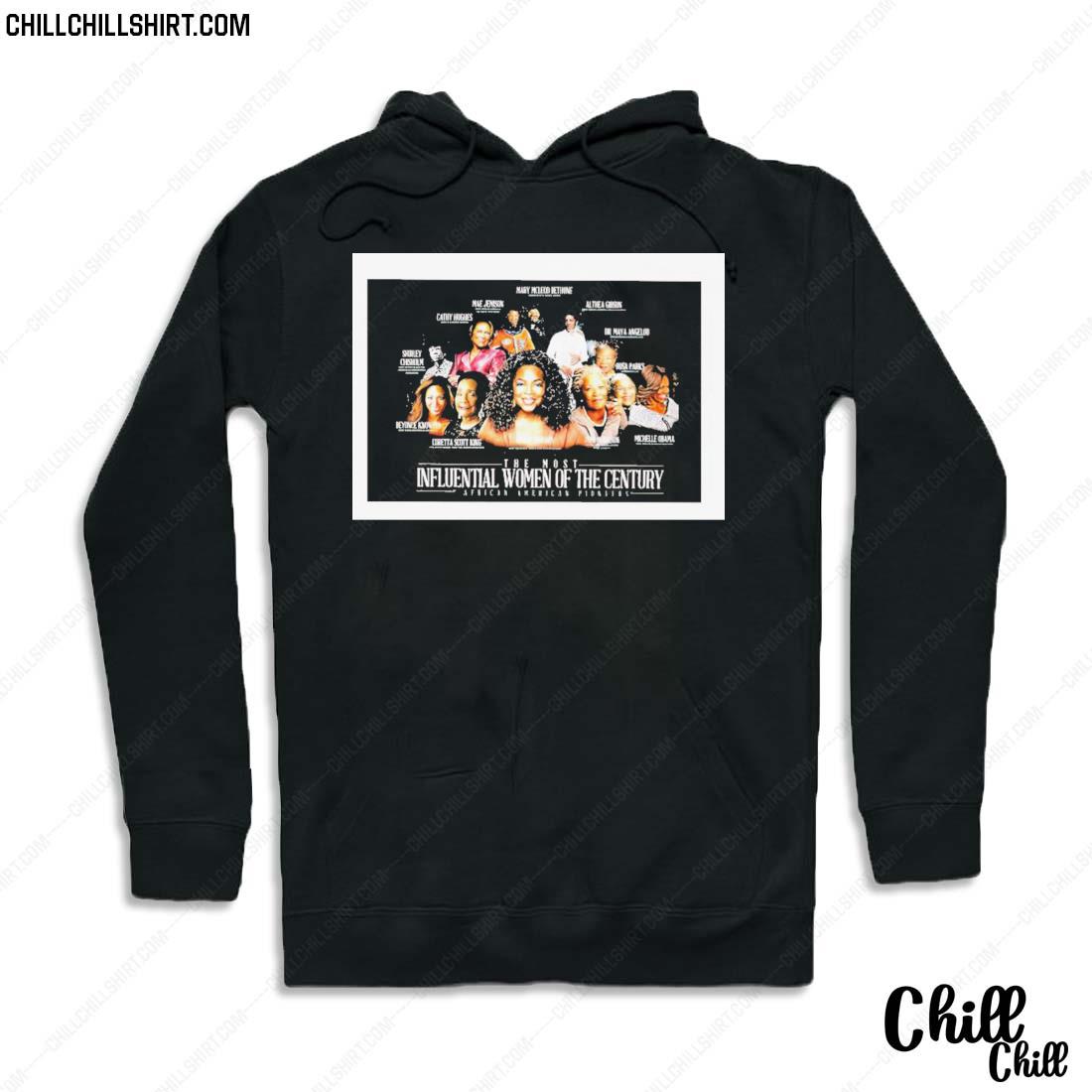 Nice the Most Influential Women Of The Century T-s Hoodie