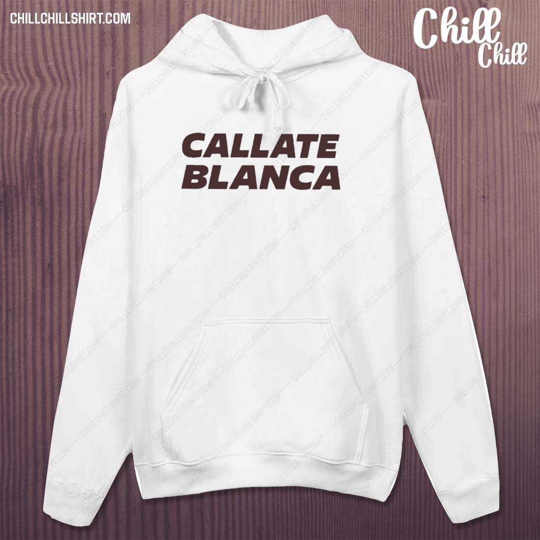 Official callate Blanca T-s hoodie