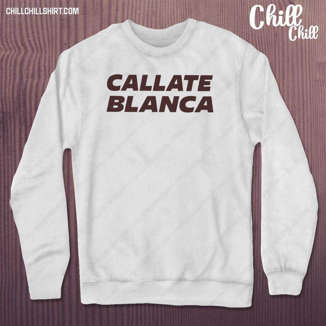 Official callate Blanca T-s sweater