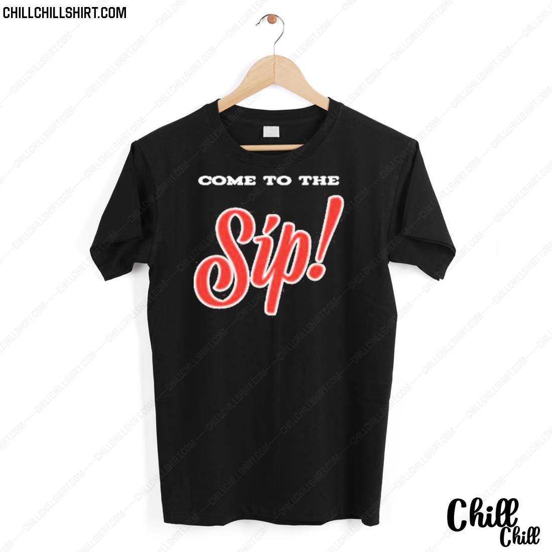 Official ole Miss Sip Come To The Sip T-shirt