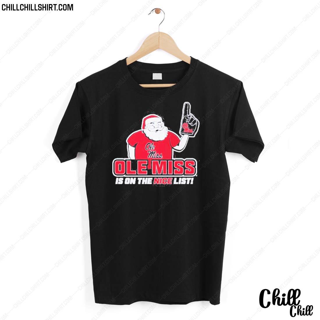 Official santa Claus Ole Miss Is On The Nice List T-shirt