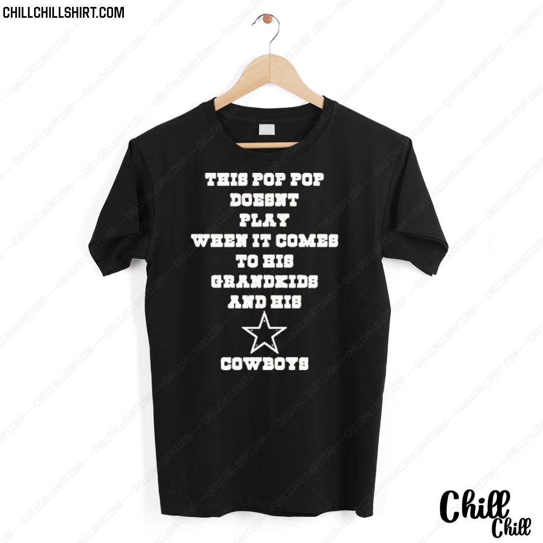 Official this Pop Pop Doesn’t Play When It Comes T-shirt