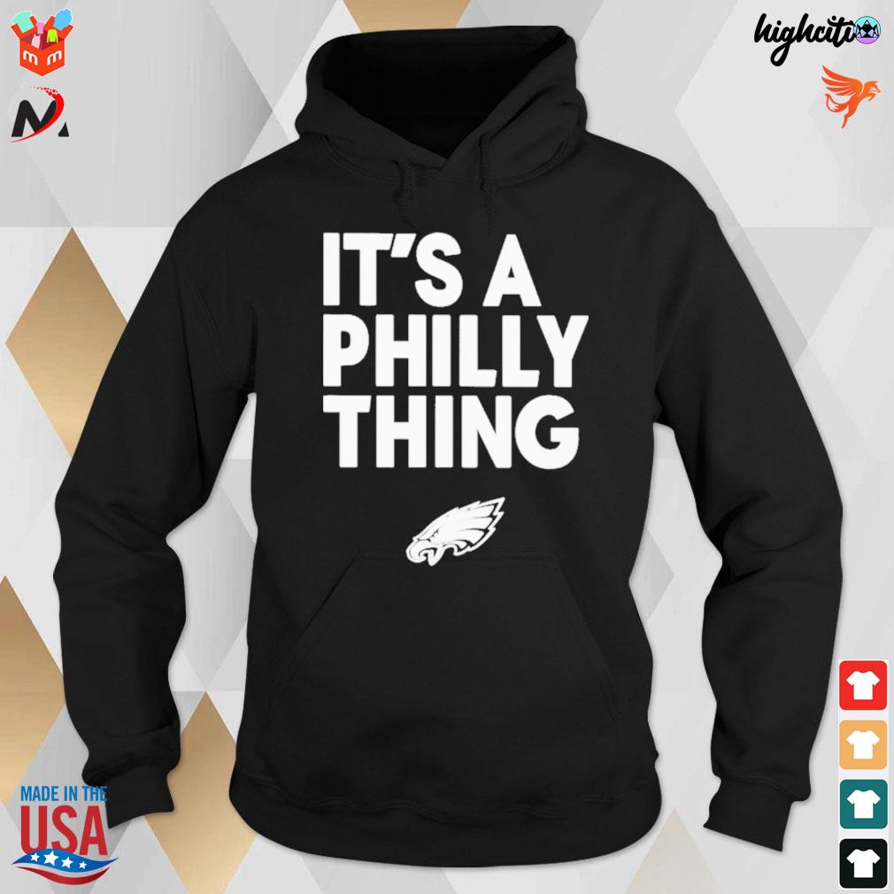 It’s a Philly thing Philadelphia Eagles Black t-s hoodie